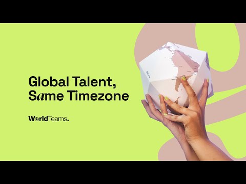 Global Talent, Same Timezone | WorldTeams